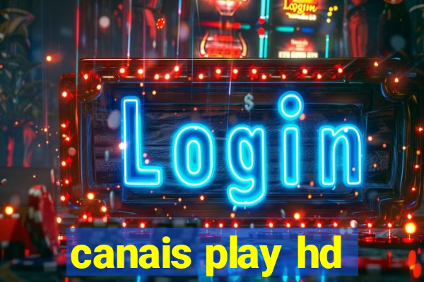 canais play hd